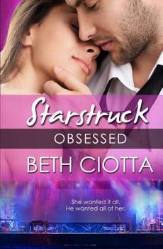 Obsessed (a Starstruck Novella) - Book #1 of the Starstruck