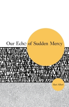 Paperback Our Echo of Sudden Mercy Book