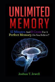 Paperback unlimited memory: 15 Minutes And 0 Cents For A Perfect Memory, Do you believe? Book