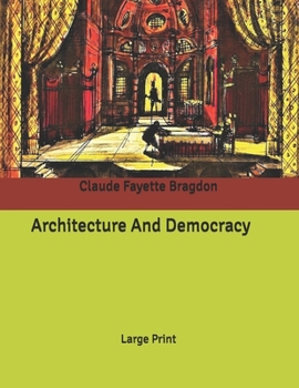 Architecture And Democracy: Large Print
