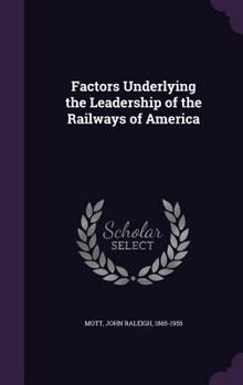 Hardcover Factors Underlying the Leadership of the Railways of America Book