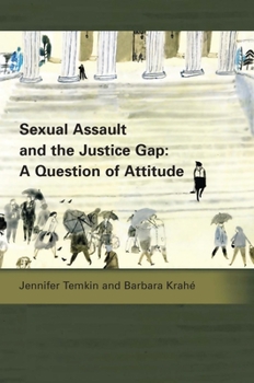 Paperback Sexual Assault and the Justice Gap: A Question of Attitude Book