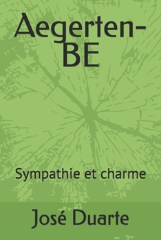 Paperback Aegerten-BE: Sympathie et charme [French] Book