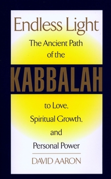Paperback Endless Light: The Ancient Path of Kabbalah Book