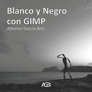 Paperback Blanco y Negro con GIMP [Spanish] Book