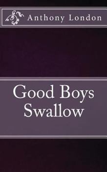 Good Boys Swallow