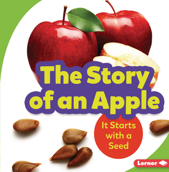 Paperback The Story of an Apple: It Starts with a Seed Book