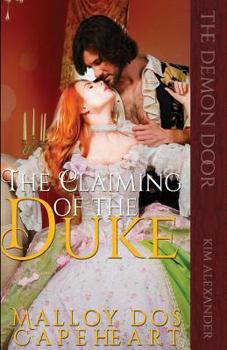 Paperback The Claiming of The Duke by Malloy dos Capeheart Book