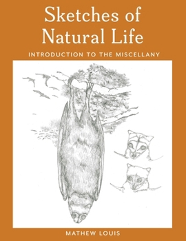 Paperback Sketches of Natural Life: Introduction to the Miscellany Book