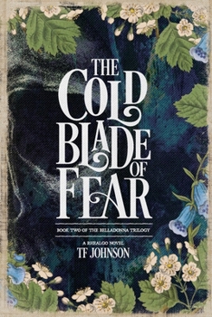 The Cold Blade of Fear (The Belladonna Trilogy)