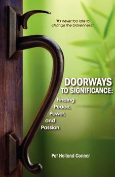 Paperback Doorways to Significance: Finding Peace, Power, and Passion Book