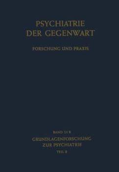 Paperback Grundlagenforschung Zur Psychiatrie: Teil B [German] Book