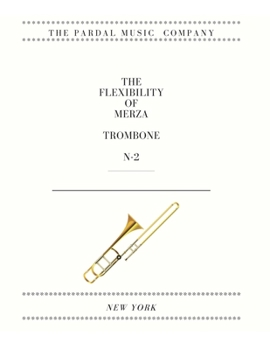 Paperback The Flexibility of Merza Trombone N-2: New York Book