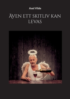 Paperback Även ett skitliv kan levas [Swedish] Book