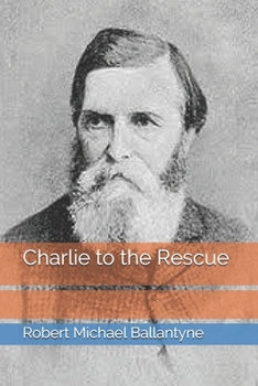 Paperback Charlie to the Rescue Book