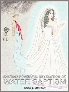 Paperback Endtime Powerful Revelation of Water Baptism Book