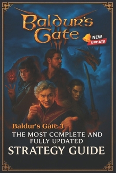 Paperback Baldur's Gate 3: The Most Complete and Fully Updated Strategy Guide Book
