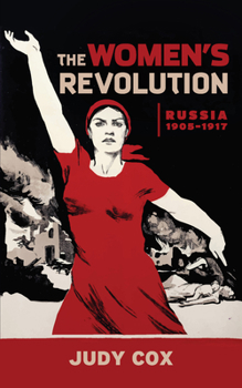 Paperback The Women's Revolution: Russia 1905-1917 Book