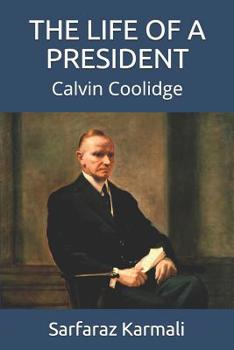 Paperback The Life of a President: Calvin Coolidge Book