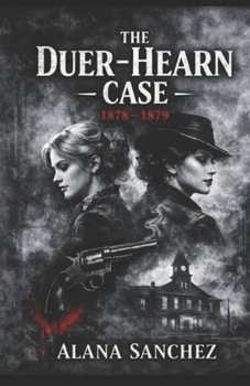 Paperback The Duer Hearn Case: 1878-1879 Book