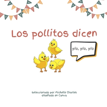 Los pollitos dicen (Spanish Edition)