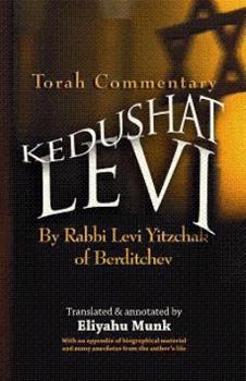 Hardcover Kedushat Levi: Torah Commentary by Rabbi Levi Yitzchak of Berditchev (3 Vols.) Book