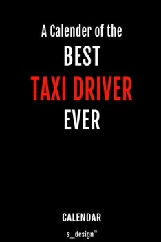 Calendar for Taxi Drivers / Taxi Driver: Everlasting Calendar / Diary / Journal (365 Days / 3 Days per Page) for notes, journal writing, event planner, quotes & personal memories