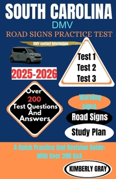 Paperback South Carolina DMV Road Signs Practice Test: A Quick Practice And Revision Guide; With Over 200 Q&A Book