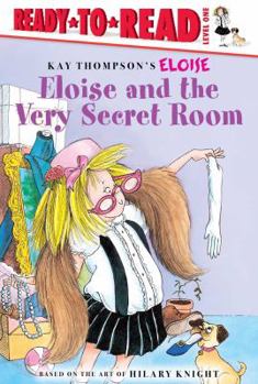 Hardcover Eloise and the Very Secret Room: Ready-To-Read Level 1 Book