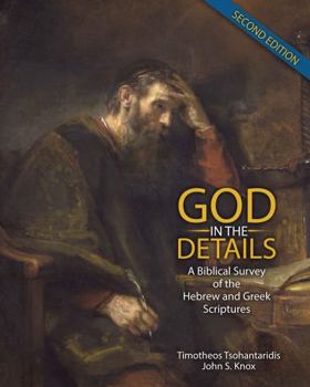 Paperback God in the Details: A Biblical Survey of the Hebrew and Greek Scriptures Book