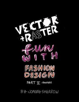 Paperback Vector + Raster Fun With Fashion Design Part II Book