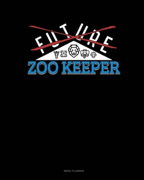 Paperback Future Zoo Keeper: Menu Planner Book