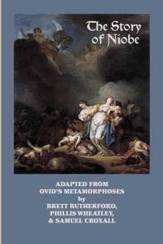 Paperback The Story of Niobe: Adaptations from Ovid's Metamorphoses Book