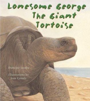 Hardcover Lonesome George the Giant Tortoise Book