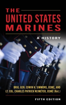 The United States Marines: A History, Fifth Edition