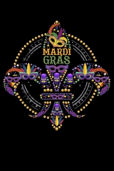Mardi Gras: Mardi Gras Mask Themed Lined Notebook Journal Diary 6x9