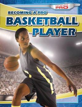 Paperback Becoming a Pro Basketball Player Book