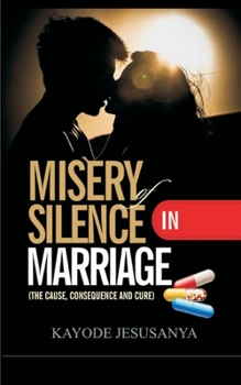 Paperback Misery of Silence in Marriage Book