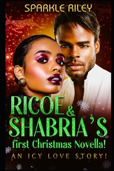 Paperback Ricoe & Shabria's first Christmas Novella!: An Icy Love Story! Book