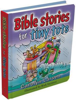 Board book Bible Stories for Tiny Tots Book