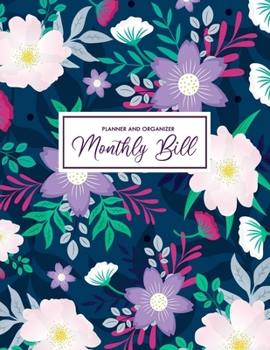 Monthly Bill Planner and Organizer: Budgeting Planner Weekly Money Planner Daily, Weekly & Monthly Expense Organizer Budget Bill Organizer Mindful Budgeting Planner