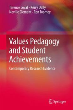 Hardcover Values Pedagogy and Student Achievement: Contemporary Research Evidence Book