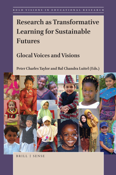 Paperback Research as Transformative Learning for Sustainable Futures: Glocal Voices and Visions Book