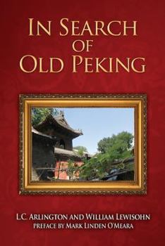 Paperback In Search of Old Peking Book