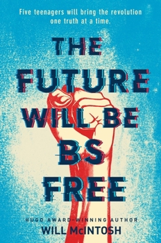 Hardcover The Future Will Be Bs Free Book