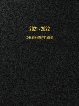 Hardcover 2021 - 2022 2-Year Monthly Planner: 24-Month Calendar (Black) Book