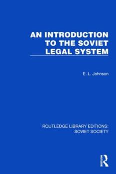 An Introduction to the Soviet Legal System (Routledge Library Editions: Soviet Society)