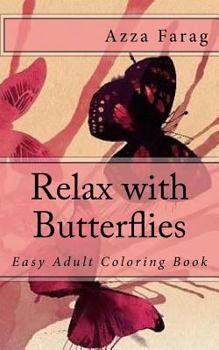 Paperback Relax with Butterflies: Easy Adult Coloring Book