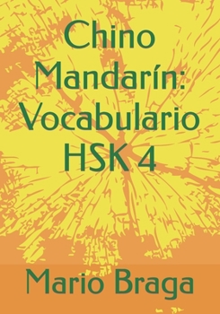 Paperback Chino Mandar?n: Vocabulario HSK 4 [Spanish] Book