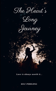 Paperback The Heart's Long Journey: Love is always worth it Book